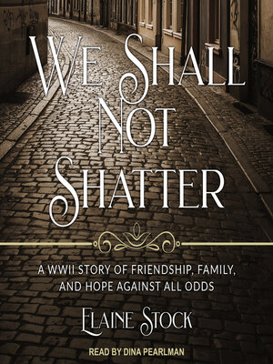 We Shall Not Shatter - Audiobook